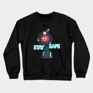 Stay Safe Crewneck Sweatshirt